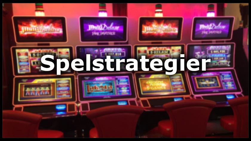 Spelstartegier n?r du spelar p? slotmaskiner